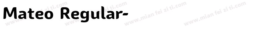 Mateo Regular字体转换